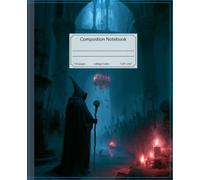 Composition Notebook College-Ruled 110 Pages 7.5" x 9.25": Fantasy Notebook for Journaling, Creative Writing, Notes, and Imaginative Adventures