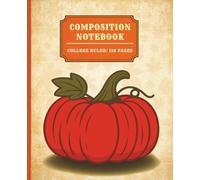 Composition Notebook: College Ruled | 110 Pages | 7.5 x 9.25 in Matte Cover Vintage Autumn Journal for Students, Teachers, and Fall Season Lovers - Heartmia Seasonal Sparks|