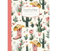 Composition Notebook College Ruled - 110 Pages - 7.5" x 9.25": Wildheart & Co. Cowgirl Desert Bloom Notebook for Teen Girls & Women - Pink Western ... Accents - 2025 Wildflower Range Collection