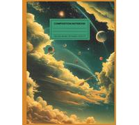 Composition Notebook College Ruled 8.25 X 11: Vintage Astronomy Illustration. Hardcover. Retro Space And Solar System With Planets, Moons And Stars. Groovy Gift For Star Gazers. 100 Pages, 7.5 X 9.25