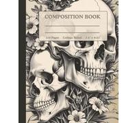 Composition Notebook College Ruled: A Unique Blend of Dark Academia and Botanical Elegance - Perfect for School, College, and University - Stay Organized in Style