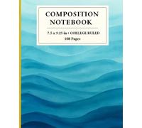 Composition Notebook College Ruled, Abstract Watercolor Ocean Waves: Hand-Painted Blue & Teal Brushstrokes • 108 Pages • 7.5 x 9.25 in • Artist ... design for College, School, Office & Work