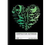 Composition Notebook College Ruled: Alien and UFO Graphic Artwork, Sci-Fi Enthusiast Journal for Space Fans and Writers