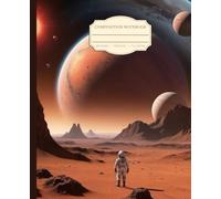 Composition Notebook College Ruled: Astronaut in Outer-space: Sci-Fi space cosmology | Quirky aesthetic journal for College, Students, School, Work, Office | Gift for space lovers | 7.5 x 9.25