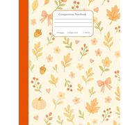 Composition Notebook College Ruled: Autumn Pattern - Soft Coquette Aesthetic Journal for School, College, Office & Work. (7.5x9.25) 110 Pages