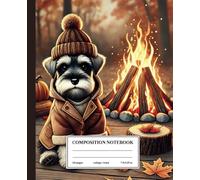 Composition Notebook College Ruled: Autumn Schnauzer Design: Cozy Puppy by Bonfire - Ideal for Notes and Fall Inspirations