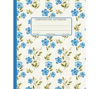 Composition Notebook College Ruled: Blue Forget Me Not Flowers, Delicate Watercolor Wildflower Aesthetic, Pretty Botanical Spring Journal for School, Girls & Gardeners