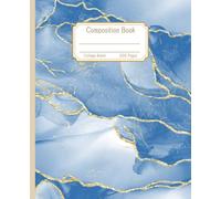 Composition Notebook: College Ruled Blue Marble Notebook Journal for Teens, School, Work. Gold Design. 100 Blank Lined Sheets. 200 pages. 7.5x9.25 Inches.