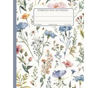 Composition Notebook College Ruled: Blue Watercolor Floral Pattern (Part of the Watercolor Floral Pattern Series) | Elegant Botanical Aesthetic Journal for School, College, Work & Everyday Writing