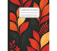 Composition Notebook College Ruled: Bold Tropical Aesthetic with Orange, Cream, and Green Leaves for Girls and Women, 7.5” x 9.25”, 110 Pages