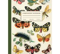 Composition Notebook College Ruled: Butterfly Caterpillar Vintage Botanical Illustration | Cute Aesthetic Journal For Girls, Teens, Women | Wide Lined