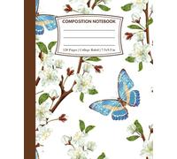Composition Notebook College Ruled: Butterfly Whispers | A Notebook of Gentle Beauty for School, College, Office or Work
