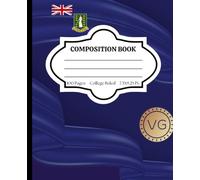 Composition Notebook College Ruled: Celebrating Caribbean Culture - British Virgin Island Flag - Stylish Notebook for Back to School, College, Office Work, & Personal Use