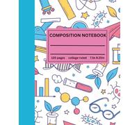 Composition Notebook College Ruled: Chemistry & Science Lab Doodles | STEM Student Study Notebook For High School, College, Teachers