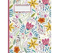 Composition Notebook College Ruled - Colorful Floral Pattern Journal 7.5 x 9.25 for Girls, Teens & Women: Bright Aesthetic Flower Notebook - 110 Wide ... Lined Pages, White Paper for School & Writing