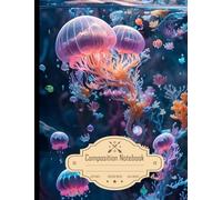 Composition Notebook College Ruled: Concept Art of Glowing Jellyfish in the Underwater World, Size 8.5x11 Inch, 120 Pages