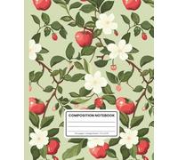 Composition Notebook College Ruled: Cottagecore Apple Garden Scene: Peaceful Aesthetic Journal for School, Office, and Thoughtful Writing | Glossy Cover with Vintage Nature Vibes