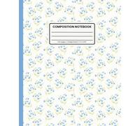 Composition Notebook College Ruled: Cottagecore Blue Rose Pattern: Preppy Coquette Aesthetic Floral Journal for School, Writing & Everyday Notes