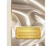 Composition Notebook: College Ruled/Cream Satin, Suede and Gold Look Cover / Luxury Aesthetic for School, Home, Work