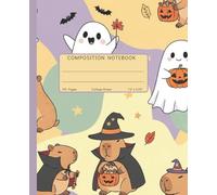 Composition Notebook College Ruled: Cute Capybara & Ghosts Halloween Pattern | Fun Spooky Animal Lover Cartoon Journal for School, College & Everyday Writing