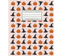 Composition Notebook College Ruled: Cute Halloween Pumpkins and Witch Hats on Pink: School Journal for October, Fall Writing & Creative Notes