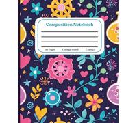 Composition Notebook College-Ruled: Cute Heart and Floral Pattern Illustration | Blue Color Background, 110 Lined Pages | Journal for Girls, Teens, Women | Back to School, University & Office Use