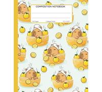 Composition Notebook College Ruled: Cute Kawaii Capybara Yuzu Bath Yellow | Fun Animal Lover Cartoon Aesthetic Journal for School, College, Work & Everyday Writing (110 Pages, 7.5x9.25 in)