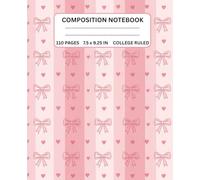Composition Notebook College Ruled - Cute Pink Bows & Hearts Aesthetic Journal for Women, Teen Girls, Writing & School: Girly Pretty Pink Coquette ... Ruled, Pastel Stationery for Everyday Writing
