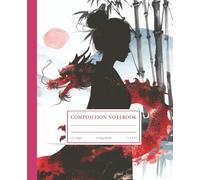 Composition Notebook College Ruled: Dragon Lady Japanese Style Illustration with Daily Affirmations