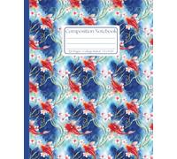 Composition Notebook College Ruled: Elegant Red Koi Fish Design for Girls, Teens, and Nature Lovers: A Stylish and Artistic Notebook for School, Journaling, and Creative Writing
