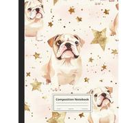 Composition Notebook College Ruled: English Bulldog Illustration | Cute Dog Breed Journal For School, College, Office, Work | Wide Lined