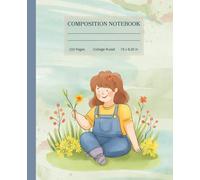 Composition Notebook College-Ruled for Notes: Whimsical Wildflower Girl Aesthetic | Soft Watercolor Art Style: For Students and Teachers | Boys and Girls | Perfect for Gift