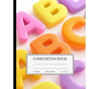Composition Notebook - College Ruled for Students back to school: ABC style for students roll with the ABC