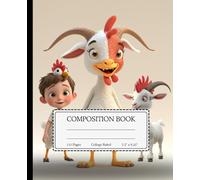 Composition Notebook - College Ruled for Students back to school: The half goat and chicken with the chicken boy school time