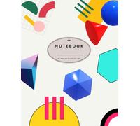 Composition Notebook College Ruled: Geometric Shapes Abstract Illustration: Aesthetic Journal for College, School, Office & Work