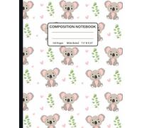 Composition Notebook College Ruled: Happy Cute Koalas | Notebook/Journal For Girls, Teens, Women: Adorable gift for a loved one