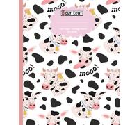 Composition Notebook College Ruled: Holy Cow! Cute Cow Print Design for Girls and Teens: A Fun and Playful Notebook for School, Journaling, and Creative Writing