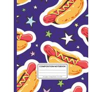 Composition Notebook College Ruled: Hot Dog Pop Art Cartoon Pattern: Bold Aesthetic Journal for School, Notes, or Creative Writing | Glossy Cover Notebook with Retro Foodie Vibes