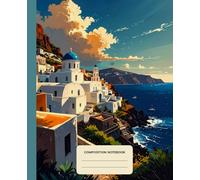 Composition Notebook College Ruled: Houses of Santorini Island - Graphic Novel illustration | Lined Paper Journal For School, College, Office, Work - 7.5" x 9.25" - 110 Pages