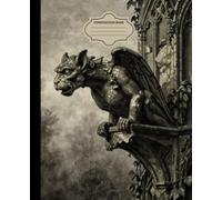 Composition Notebook: College Ruled Journal, 110 Pages, 7.5 x 9.25 in - Dark Gothic Gargoyle Architecture Cover, Vintage Fantasy Aesthetic, Matte Finish