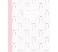 Composition Notebook: College Ruled Journal for Girls & Teens - Elegant Coquette Style with Fine Ribbon Bows - Blush Pink Aesthetic Writing Book
