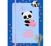 Composition Notebook: College Ruled Kawaii Notebook | Cute Panda Bear Aesthetic for Writing, School, Study, Planning & Everyday Notes | Write It With Love, One Page at a Time | 8.5 x 11 in | 120 Pages