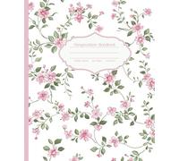 Composition Notebook College Ruled Light Pink Floral Coquette Style: Cute Cottagecore Aesthetic Girly Journal - Ideal School Supply and Perfect Gift for Girls, Kids, Teens, and Women