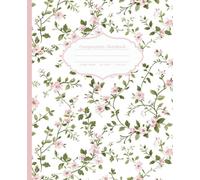 Composition Notebook College Ruled Light Pink Floral Coquette Style: Cute Cottagecore Aesthetic Girly Journal - Ideal School Supply and Perfect Gift for Girls, Kids, Teens, and Women