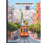 Composition Notebook: College Ruled Lined in San Francisco Streetscape, 7.5"x9.25" | 110 Pages