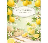 Composition Notebook: College Ruled Lined Paper Notebook Journal | Lemon Aesthetic Pattern | Cute Notebook for Girls, Kids, Teens & Students for School Writing Notes