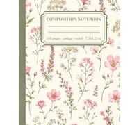Composition Notebook: College Ruled Lined Paper, Vintage Pink Floral Botanical Illustration, Sage Green Aesthetics Journal for School, College, Students & Office (7.5 x 9.25 in,110 Pages)