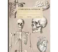 Composition Notebook College Ruled: Medical Anatomy Illustration | 7.5" x 9.25” Med School Science Aesthetic Journal with 120 Pages | Vintage Collection