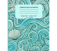composition notebook college ruled ocean: Vintage Ocean-Inspired Waves & Shells for Journaling | Schoolwork | Collegework | Officework | Creative Notes (120 Pages, College-Ruled)