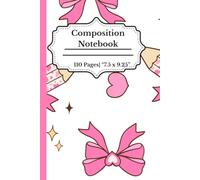 Composition Notebook College Ruled | Pink Bow Pensil Composition Notebook | Preppy Aesthetic for Back to School Supplies 110 Pages: Cute Journal for First Day of School Office | "7.5 x 9.25"